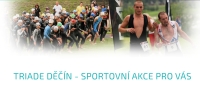 TRIADE DĚČÍN - SPORTOVNÍ AKCE PRO VÁS